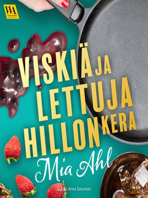 cover image of Viskiä ja lettuja hillon kera